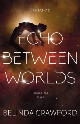 Echo między światami - Echo Between Worlds