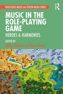 Muzyka w grze fabularnej: bohaterowie i harmonie - Music in the Role-Playing Game: Heroes & Harmonies