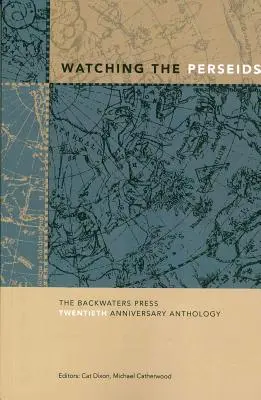 Oglądanie Perseidów: Antologia z okazji dwudziestolecia wydawnictwa Backwaters Press - Watching the Perseids: The Backwaters Press Twentieth Anniversary Anthology