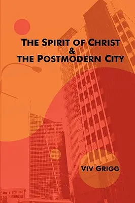 Duch Chrystusa i postmodernistyczne miasto - The Spirit of Christ and the Postmodern City