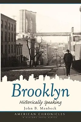 Brooklyn: Historycznie mówiąc - Brooklyn: Historically Speaking