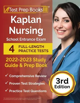 Kaplan Nursing School Entrance Exam 2022-2023 Study Guide: 4 pełnowymiarowe testy praktyczne i książka przygotowawcza [3rd Edition] - Kaplan Nursing School Entrance Exam 2022-2023 Study Guide: 4 Full-Length Practice Tests and Prep Book [3rd Edition]