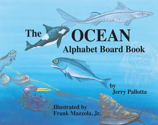 Książka planszowa z alfabetem oceanicznym - The Ocean Alphabet Board Book