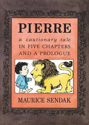 Książka planszowa Pierre: Przestroga w pięciu rozdziałach i prologu - Pierre Board Book: A Cautionary Tale in Five Chapters and a Prologue