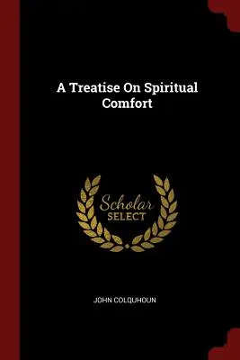 Traktat o duchowej pociesze - A Treatise On Spiritual Comfort