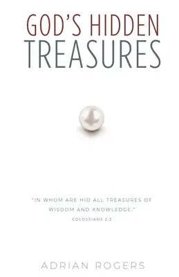 Ukryte skarby Boga: Cała mądrość i wiedza - God's Hidden Treasures: All Wisdom and Knowledge