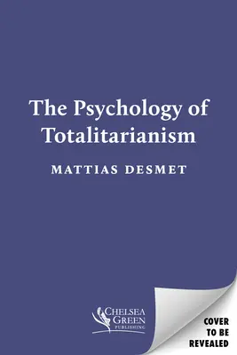 Psychologia totalitaryzmu - The Psychology of Totalitarianism