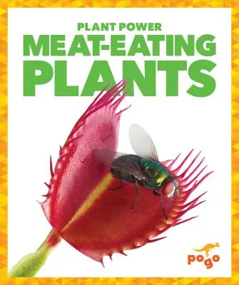 Rośliny mięsożerne - Meat-Eating Plants