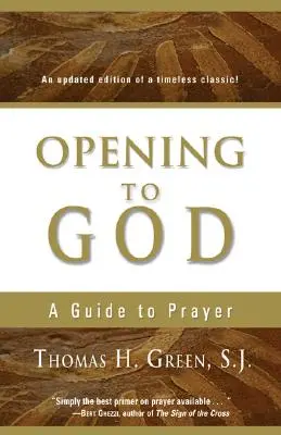 Otwierając się na Boga: Przewodnik po modlitwie - Opening to God: A Guide to Prayer