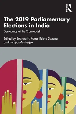 Wybory parlamentarne 2019 w Indiach: Demokracja na rozdrożu? - The 2019 Parliamentary Elections in India: Democracy at the Crossroads?