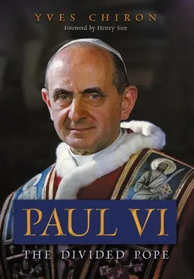 Paweł VI: podzielony papież - Paul VI: The Divided Pope