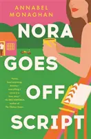 Nora Goes Off Script - przezabawny i wzruszający romans na lato 2022 roku - Nora Goes Off Script - A hilarious and heartwarming romance for summer 2022