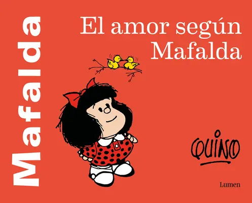 El Amor Segn Mafalda / Miłość według Mafaldy - El Amor Segn Mafalda / Love According to Mafalda