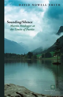 Dźwięk/Cisza: Martin Heidegger na granicach poetyki - Sounding/Silence: Martin Heidegger at the Limits of Poetics