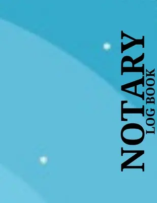 Notary Log Book: Publiczna księga notarialna (Gag Gift) - Notary Log Book: Public Notary Ledger Book (Gag Gift)