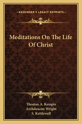 Medytacje nad życiem Chrystusa - Meditations on the Life of Christ