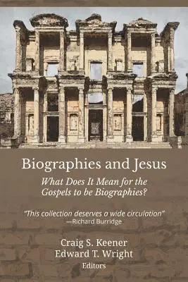 Biografie i Jezus: Co to znaczy, że Ewangelie są biografiami? - Biographies and Jesus: What Does It Mean for the Gospels to Be Biographies?