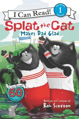 Kot Splat sprawia, że tata jest szczęśliwy - Splat the Cat Makes Dad Glad