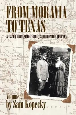 Z Moraw do Teksasu: Pionierska podróż czeskiej rodziny imigrantów”. - From Moravia to Texas: A Czech Immigrant Family's Pioneering Journey