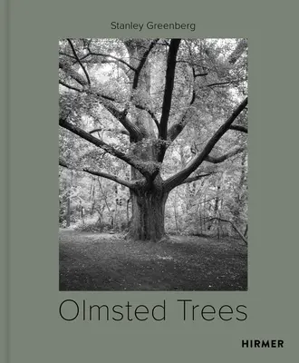 Drzewa Olmsted: Stanley Greenberg - Olmsted Trees: Stanley Greenberg