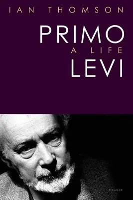 Primo Levi: A Life