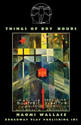 Rzeczy suchych godzin - Things of Dry Hours