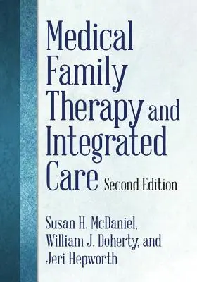 Medyczna terapia rodzinna i zintegrowana opieka - Medical Family Therapy and Integrated Care