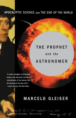 Prorok i astronom: Naukowa podróż do końca czasów - The Prophet and the Astronomer: A Scientific Journey to the End of Time