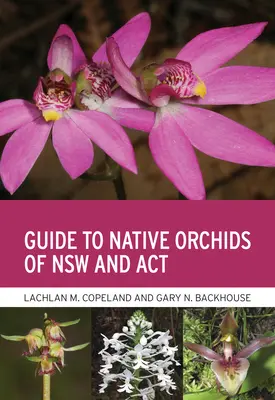 Przewodnik po rodzimych storczykach Nsw i ACT - Guide to Native Orchids of Nsw and ACT