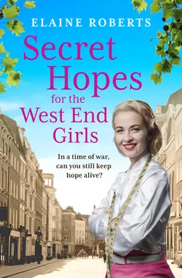 Sekretne nadzieje dziewcząt z West Endu - Secret Hopes for the West End Girls