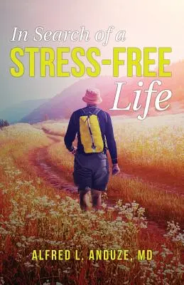 W poszukiwaniu życia bez stresu - In Search of a Stress-Free Life