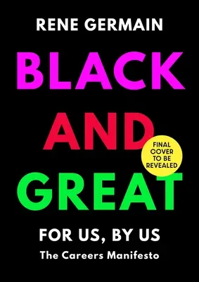 Black and Great: Manifest karierowiczów - Black and Great: The Careers Manifesto
