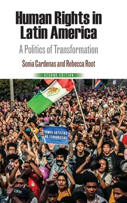 Prawa człowieka w Ameryce Łacińskiej: Polityka transformacji - Human Rights in Latin America: A Politics of Transformation