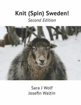 Knit (Spin) Sweden!: Wydanie drugie - Knit (Spin) Sweden!: Second Edition