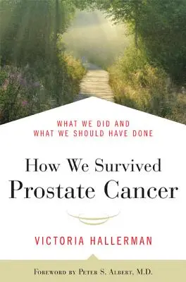 Jak przetrwaliśmy raka prostaty - How We Survived Prostate Cancer