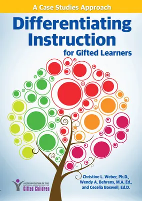 Różnicowanie nauczania dla uzdolnionych uczniów: Podejście oparte na studiach przypadków - Differentiating Instruction for Gifted Learners: A Case Studies Approach