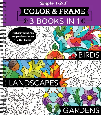 Color & Frame - 3 książki w 1 - Ptaki, krajobrazy, ogrody (kolorowanka dla dorosłych) - Color & Frame - 3 Books in 1 - Birds, Landscapes, Gardens (Adult Coloring Book)