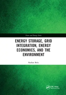 Magazynowanie energii, integracja sieci, ekonomia energii i środowisko naturalne - Energy Storage, Grid Integration, Energy Economics, and the Environment