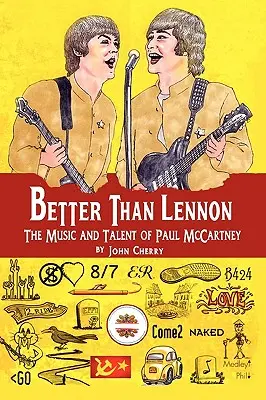 Lepszy niż Lennon - muzyka i talent Paula McCartneya - Better Than Lennon, the Music and Talent of Paul McCartney