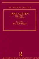 Jane Austen: Dziedzictwo krytyczne Tom 1 1811-1870 - Jane Austen: The Critical Heritage Volume 1 1811-1870