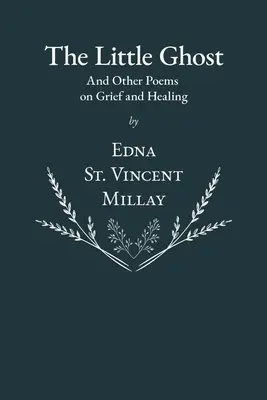 Mały duch - i inne wiersze o żałobie i uzdrawianiu - The Little Ghost - And Other Poems on Grief and Healing