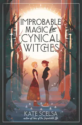 Niewiarygodna magia dla cynicznych czarownic - Improbable Magic for Cynical Witches