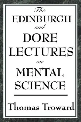 Wykłady Edinburgha i Dore'a na temat nauk umysłowych - The Edinburgh and Dore Lectures on Mental Science