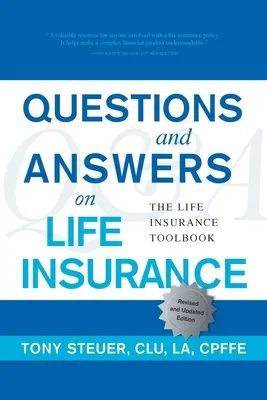 Pytania i odpowiedzi dotyczące ubezpieczeń na życie: Podręcznik ubezpieczeń na życie (wydanie piąte) - Questions and Answers on Life Insurance: The Life Insurance Toolbook (Fifth Edition)