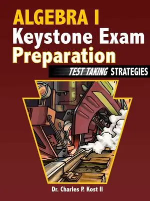 Przygotowanie do egzaminu Algebra I Keystone - strategie rozwiązywania testów - Algebra I Keystone Exam Preparation - Test Taking Strategies