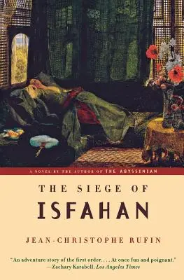 Oblężenie Isfahanu - The Siege of Isfahan