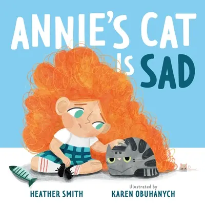 Kot Ani jest smutny - Annie's Cat Is Sad