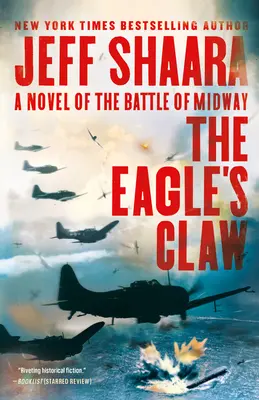 The Eagle's Claw: Powieść o bitwie o Midway - The Eagle's Claw: A Novel of the Battle of Midway