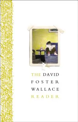 Czytelnik Davida Fostera Wallace'a - The David Foster Wallace Reader