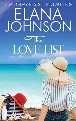 Lista miłości: Słodki plażowy romans i fikcja przyjaźni - The Love List: Sweet Beach Romance and Friendship Fiction